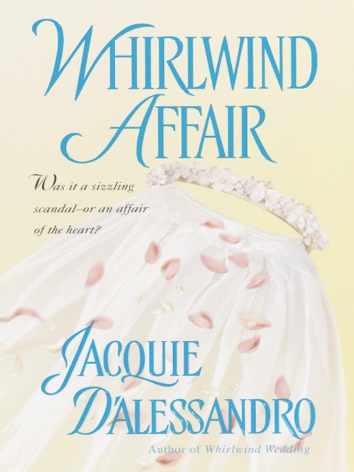 Title details for Whirlwind Affair by Jacquie D'Alessandro - Available